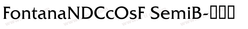 FontanaNDCcOsF SemiB字体转换